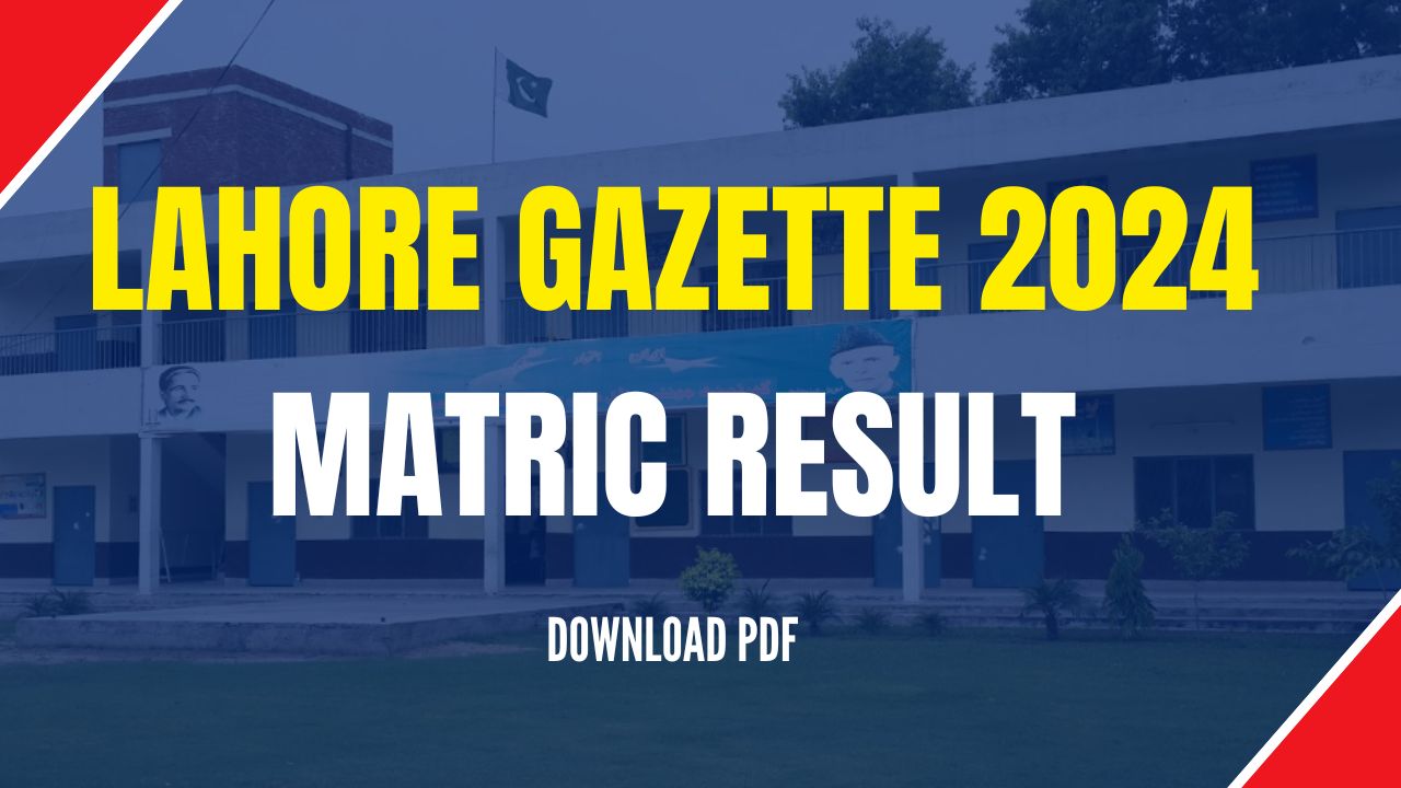 Lahore Gazette Matric Result 2024-Download PDF